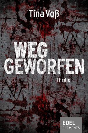 Cover of the book Weggeworfen by Michaela Thewes
