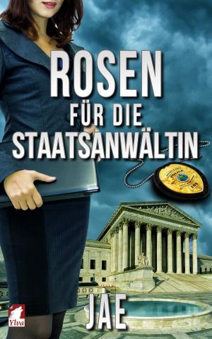 Cover of the book Rosen für die Staatsanwältin by RJ Nolan