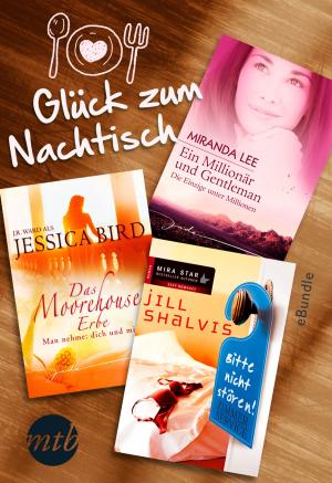 Cover of the book Glück zum Nachtisch by Jennifer Crusie, Roxanne St. Claire, Vicki Lewis Thompson, Jill Shalvis
