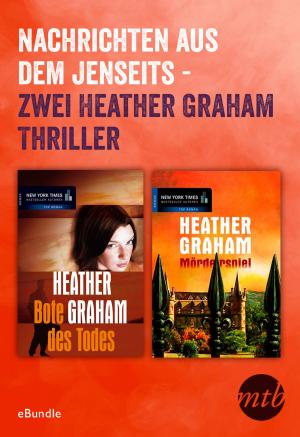 Cover of the book Nachrichten aus dem Jenseits - zwei Heather Graham Thriller by Linda Howard
