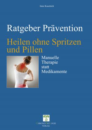 Cover of the book Heilen ohne Spritzen und Pillen by David H. Leake