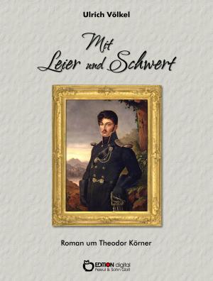 Cover of the book Mit Leier und Schwert by Dietmar Beetz