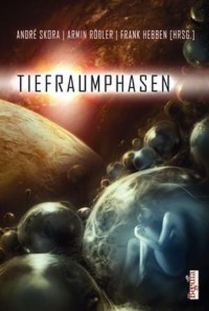 Cover of the book Tiefraumphasen by Uwe Post