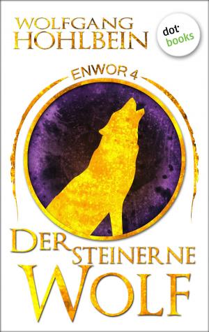 Cover of the book Enwor - Band 4: Der steinerne Wolf by Michael Peinkofer