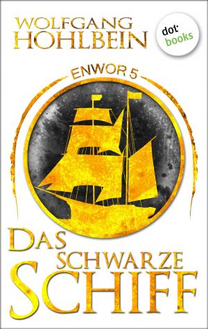 Cover of the book Enwor - Band 5: Das schwarze Schiff by Ashley Bloom auch bekannt als SPIEGEL-Bestseller-Autorin Manuela Inusa