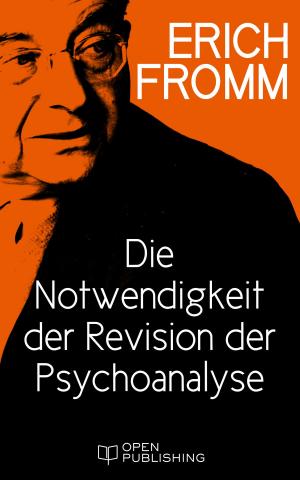 Cover of the book Die Notwendigkeit der Revision der Psychoanalyse by Erich Fromm, Rainer Funk