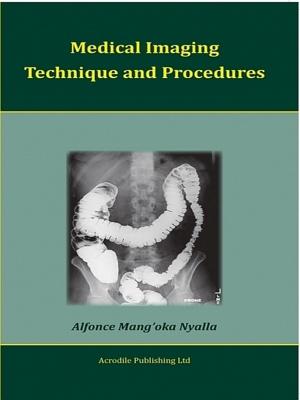 Cover of the book Medical Imaging Technique and Procedures by Luis Carlos Molina Acevedo