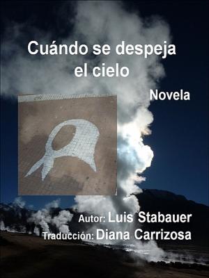 Cover of the book Cuándo se despeja el cielo by Medina Quennet