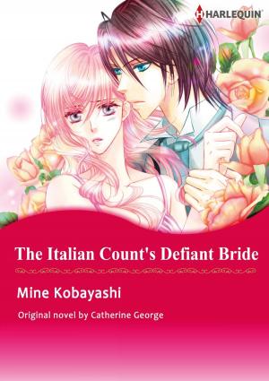 Book cover of THE ITALIAN COUNT'S DEFIANT BRIDE (Harlequin Comics)
