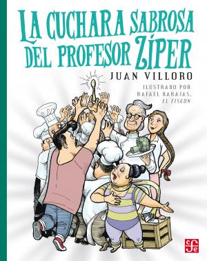 Book cover of La cuchara sabrosa del profesor Zíper
