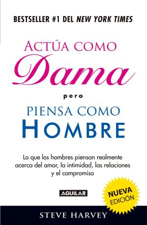 Cover of the book Actúa como dama pero piensa como hombre (nueva edición) by José Agustín