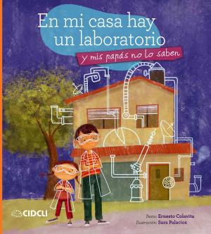 Cover of the book En mi casa hay un laboratorio by Homero, Francisco Serrano