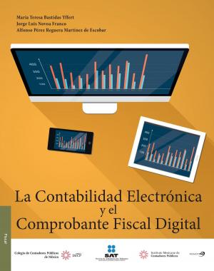Cover of the book La contabilidad electrónica y el comprobante fiscal by Comisión Fiscal CCPM