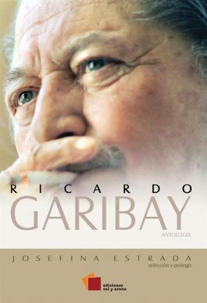Cover of the book Ricardo Garibay – Antología by José Woldenberg