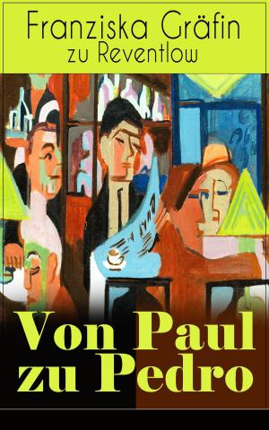 Cover of the book Von Paul zu Pedro by Louis Joseph Vance