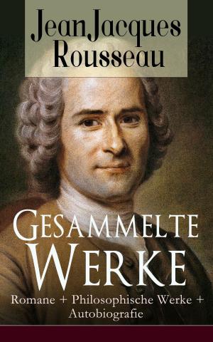 Cover of the book Gesammelte Werke: Romane + Philosophische Werke + Autobiografie by William Blake, Robert  Blair