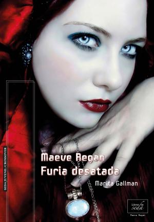 Cover of the book Furia desatada (Maeve Regan-3) by Amy Plum