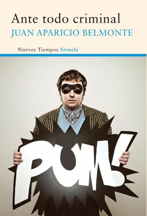 Cover of the book Ante todo criminal by Junichirô Tanizaki