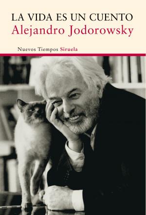 Cover of the book La vida es un cuento by Benjamin Moser