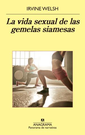 Cover of the book La vida sexual de las gemelas siamesas by Ian McEwan