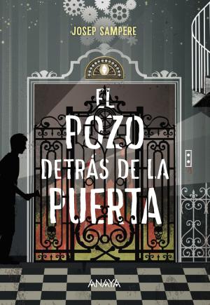 Cover of the book El pozo detrás de la puerta by Juana Cortés Amunarriz