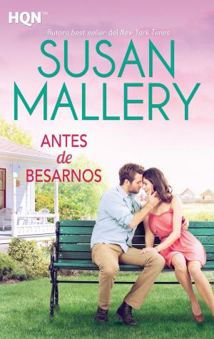 Cover of the book Antes de besarnos by Sharon Mignerey