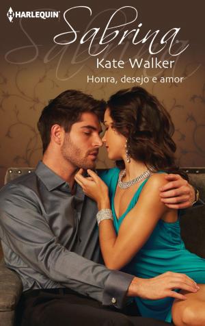 Cover of the book Honra, desejo e amor by Rebecca Winters