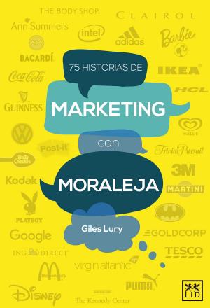 Cover of the book 75 historias de marketing con moraleja by Mercedes Fernández-Paradas