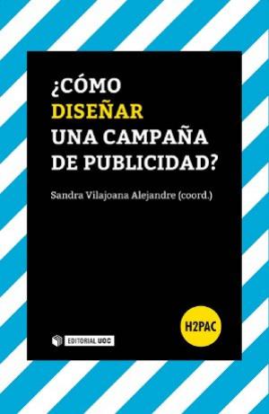 Cover of the book ¿Cómo diseñar una campaña de publicidad? by Carmen Marta-Lazo, José Antonio  Gabelas Barroso, José Antonio Gabelas Barroso