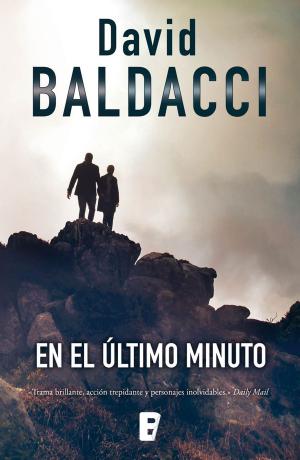 Cover of the book En el último minuto (Saga King & Maxwell 6) by John Katzenbach
