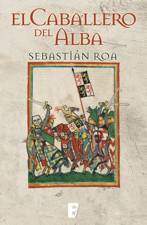 Cover of the book El caballero del alba by Georgia Costa, Fernando Alcalá