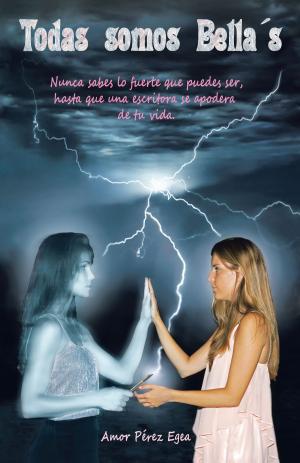 Cover of the book Todas somos Bella´s by Laurel Starks