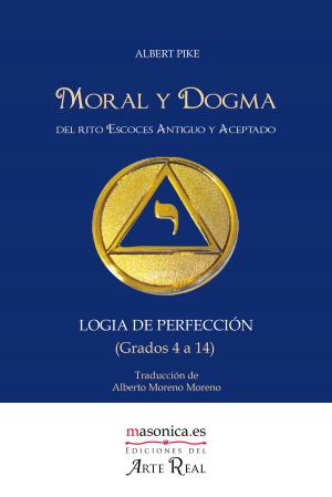 Book cover of Moral y Dogma (Logia de Perfección)