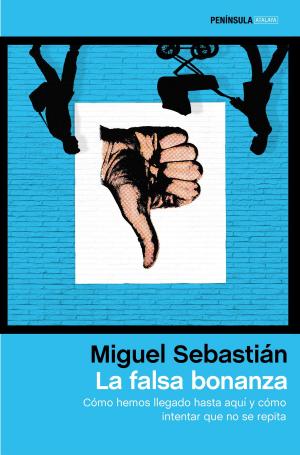 Cover of the book La falsa bonanza by Boris Izaguirre