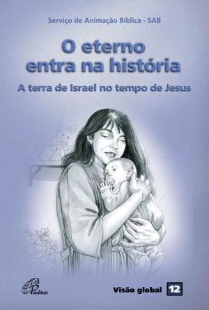 Cover of the book O eterno entra na história by 