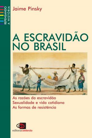 Cover of the book Escravidão no Brasil by Kátia Helena Pereira