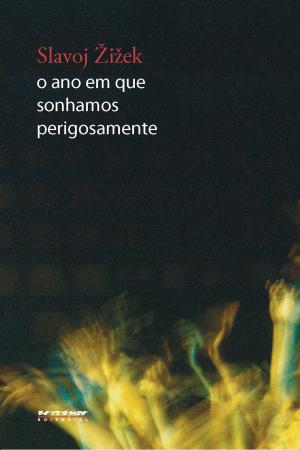 Cover of the book O ano em que sonhamos perigosamente by Karl Marx
