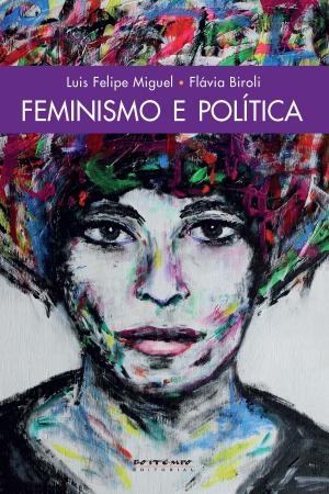 Cover of the book Feminismo e política by Luiz Inácio Lula da Silva, Luis Felipe Miguel