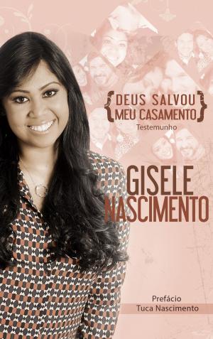 Cover of the book Deus Salvou meu Casamento by Léa Mendonça