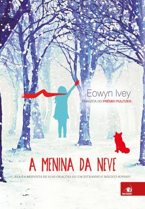 Cover of the book A menina da neve by Louisa Reid