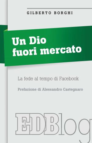 bigCover of the book Un Dio fuori mercato by 