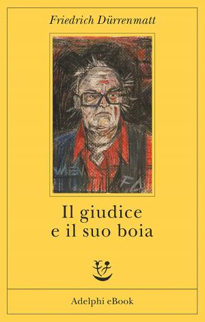 Cover of the book Il giudice e il suo boia by Clarice Lispector