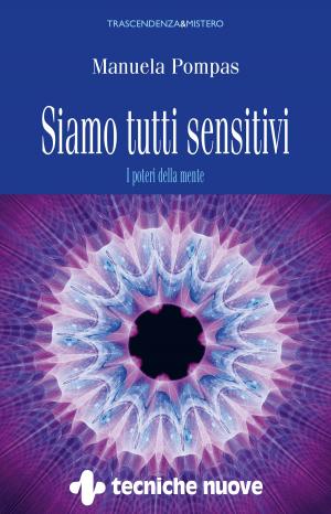 Cover of the book Siamo tutti sensitivi by Antonio Zucco, Lorenzo Preti
