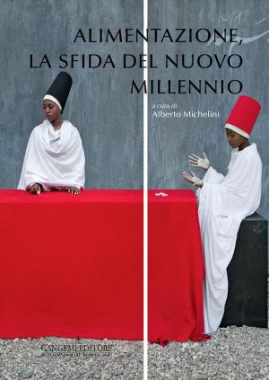 Cover of the book Alimentazione, la sfida del nuovo millennio by Arcangelo Mafrici