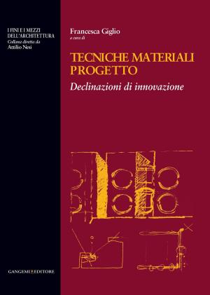Cover of the book Tecniche materiali progetto by Marina Lalatta Costerbosa