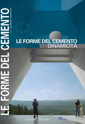 Cover of the book Le forme del cemento. Dinamicità by Cristiana Luciani
