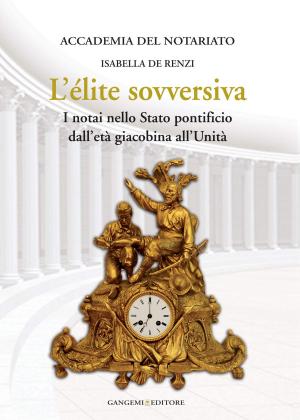 Cover of the book L'élite sovversiva by Camilla Rumi, Francesca Ieracitano