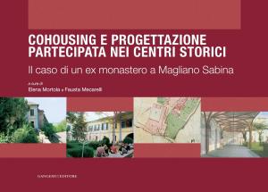 Cover of the book Cohousing e progettazione partecipata nei centri storici by Luciano Cessari, Elena Gigliarelli