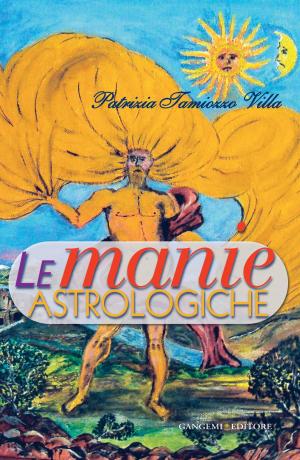 Book cover of Le manie astrologiche
