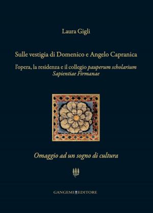 Cover of the book Sulle vestigia di Domenico e Angelo Capranica by Giuseppina Cersosimo